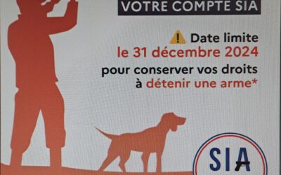 Chasseurs ou anciens chasseurs n’attendez plus pour créer votre  compte SIA avant le 31 décembre 2024