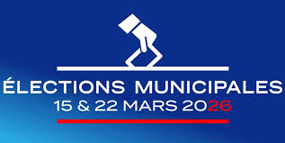 ELECTIONS MUNICIPALES 2026 Dimanche 15 et 22 mars